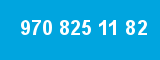 970 825 11 82